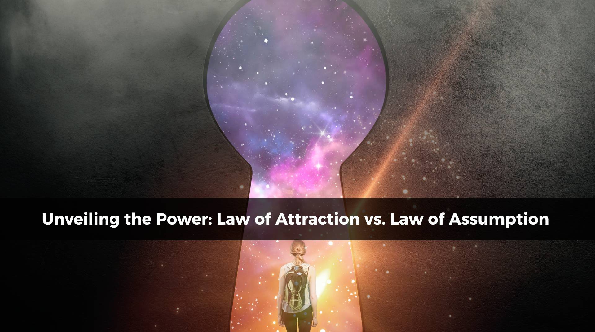 Law of attraction vs law of assumption