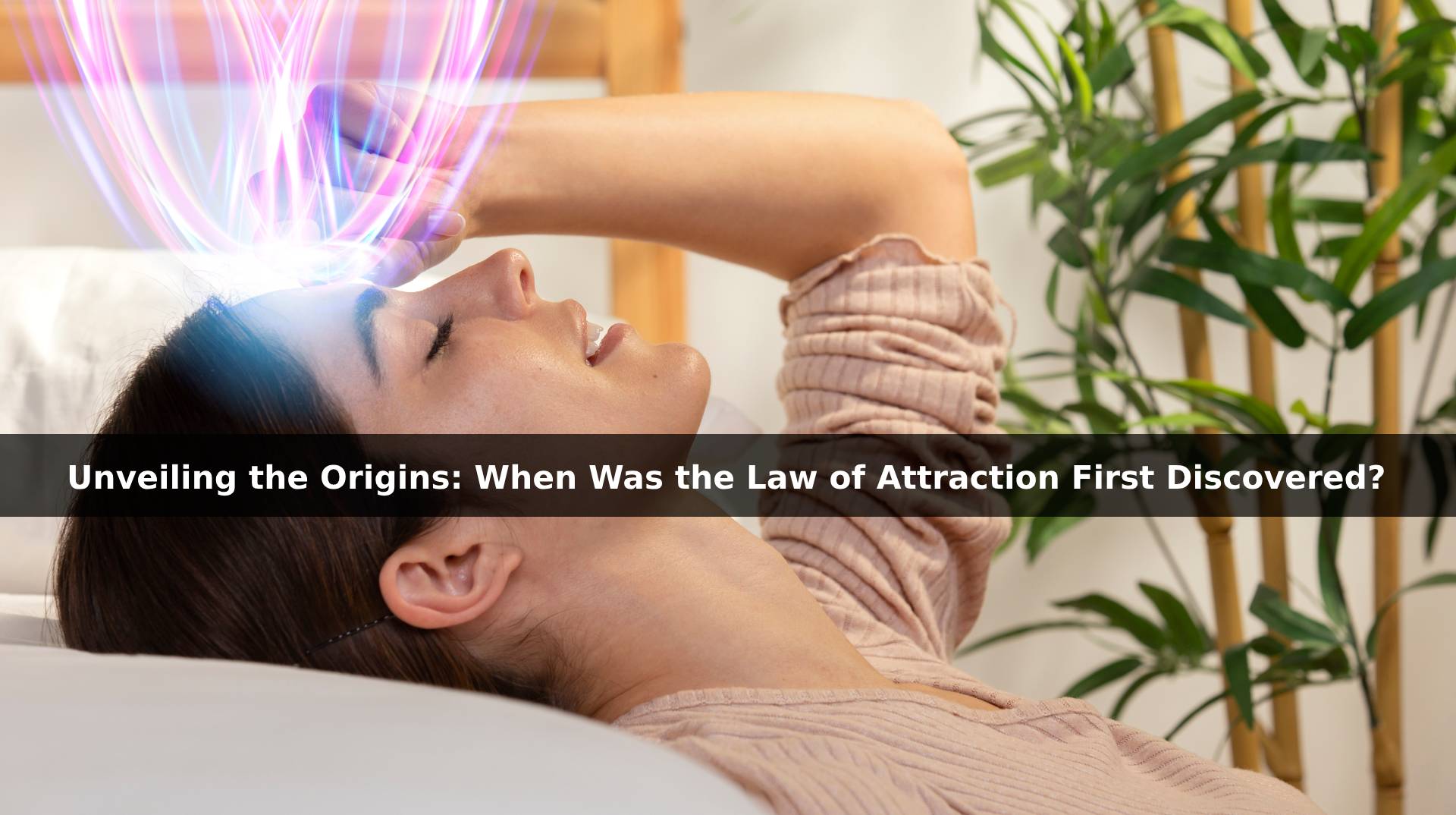 When was the law of attraction first discovered